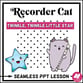 Recorder Cat Lesson: Twinkle, Twinkle, Little Star Digital Resources